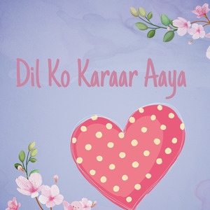 Dil Ko Karaar Aaya