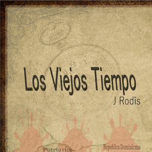 Los Viejos Tiempo