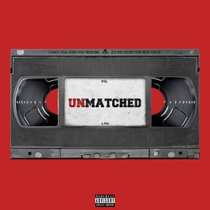 Unmatched (feat. A-man)