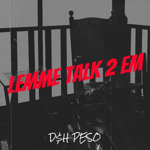 Lemme Talk 2 Em