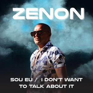 Sou Eu / I Don't Want To Talk About It