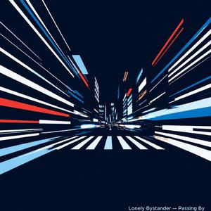 Lonely Bystander — Passing By