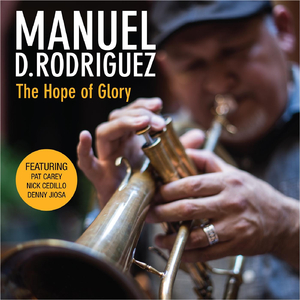 The Hope of Glory (feat. Pat Carey, Denny Jiosa & Nick Cedillo)