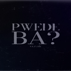 Pwede Ba?