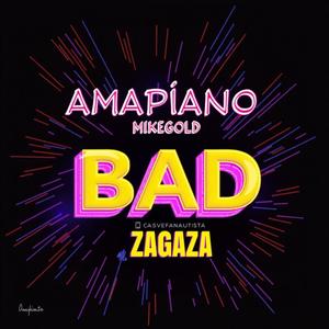 BAD (feat. MIKE GOLD)