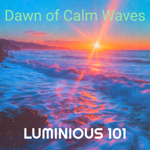 Dawn of Calm Waves