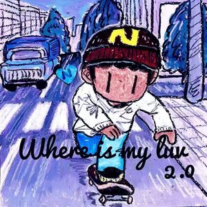 维尔斯麦拉2.0<where is my luv>
