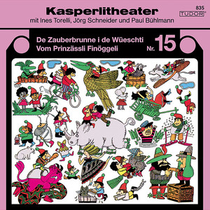 De Zauberbrunne i de Wüeschti - Tra-Tra-Trallalla, judihuii und Hoppsassa!