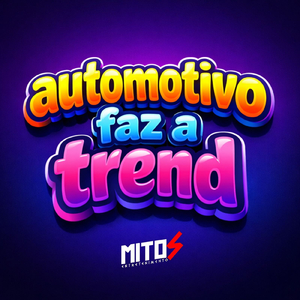 Automotivo Faz a Trend