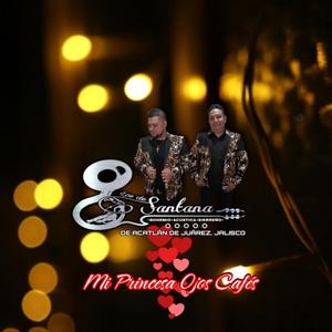 Mi Princesa Ojos Cafés (Mario & Pollo) (feat. Los de Santana AJ)