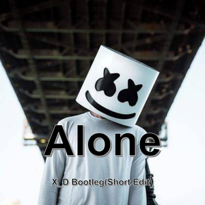 Marshmello - Alone(X_D Bootleg)(Short Edit)