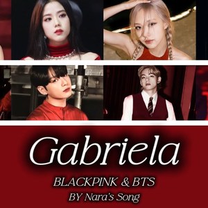 GABRIELA – BTS & BLACKPINK || AI COVER