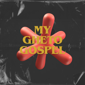 My Gheto Gospel