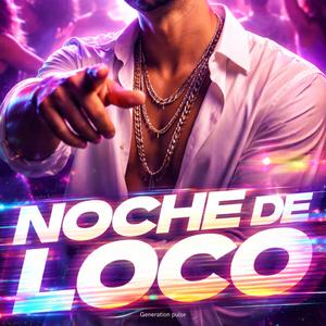 Noche de loco