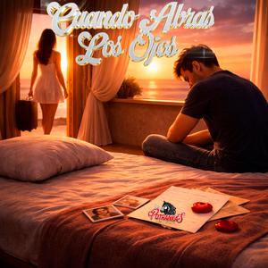 CUANDO ABRAS LOS OJOS