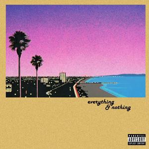 Everything And Nothing