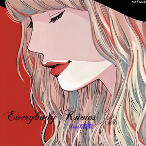 Everybody Knows (Piano Version伴奏)