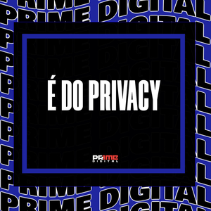 É DO PRIVACY