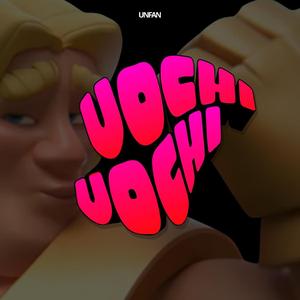 Vochi Vochi (Super Slowed)