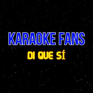 Di Que Sí