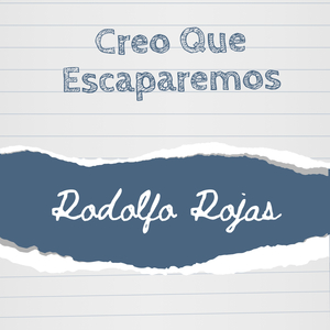 Creo Que Escaparemos