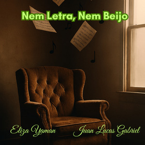 Nem Letra, Nem Beijo