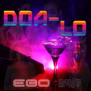 DOA-LO (feat. EGO 24/7 & BLAZE'N)