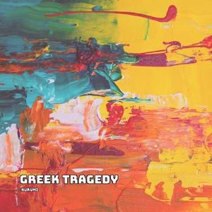 Greek Tragedy (Sped Up)