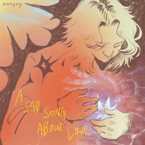 A Sad Song About Love