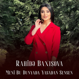 Məni Bu Dünyada Yaşadan Sənsən