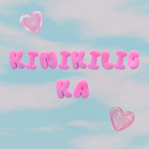 Kinikilig Ka