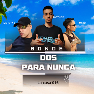 Bonde dos para Nunca