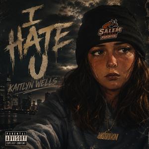 I Hate u