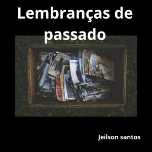 Lembranças de passado
