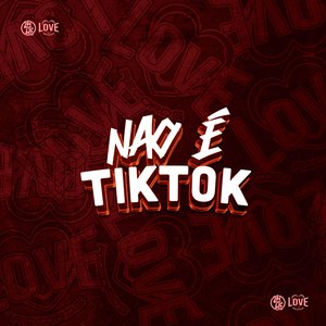 Não É Tiktok
