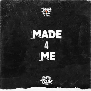 Made 4 Me