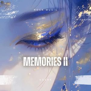 Memories II 回忆序曲
