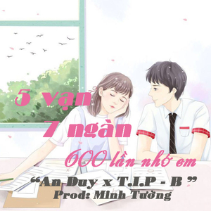 5 Vạn 7 Ngàn 600 Lần Nhớ Em