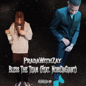 Bless The Team (feat. PradaWithZay) (Official Audio)
