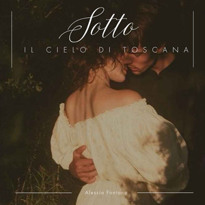 Sotto il Cielo di Toscana