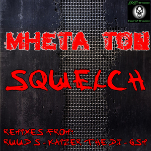 Squelch (Kaizer The DJ Remix)
