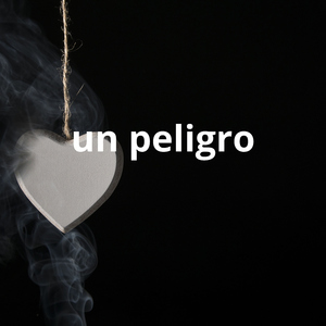 un peligro
