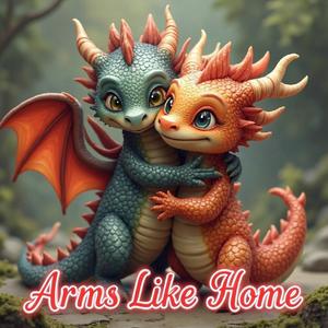 Arme Som Hjemme (Arms Like Home Danish Version)