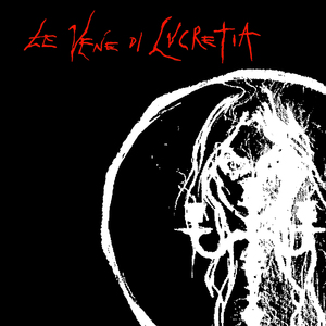 Le Vene Di Lucretia