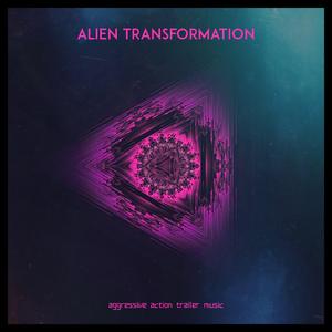 Alien Transformation