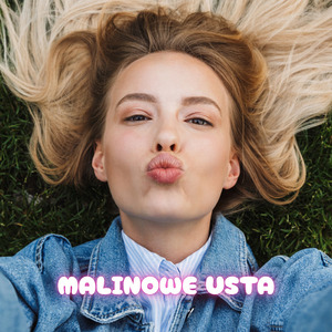 MALINOWE USTA