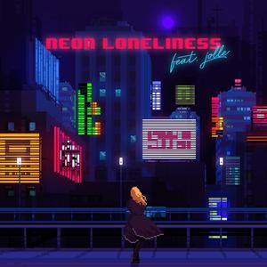 Neon Loneliness (feat. jolle)