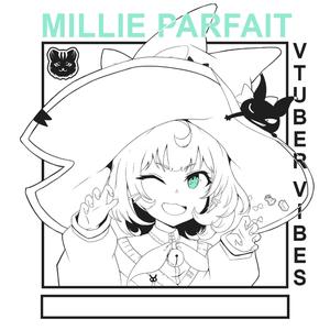 Vtuber Vibes (Millie Parfait)