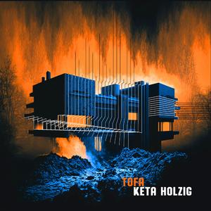 Keta Holzig