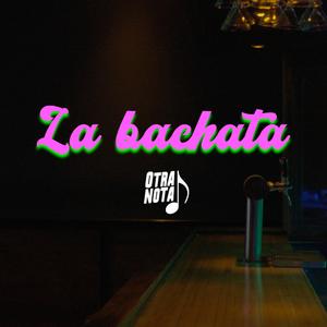 La Bachata